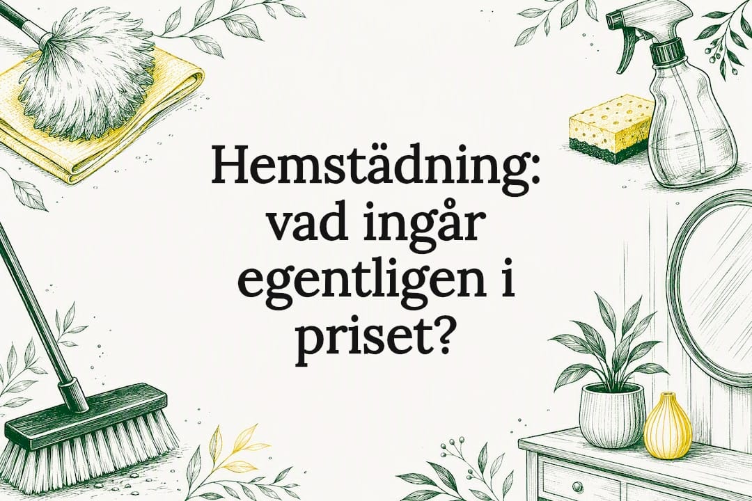 Hemstädning – vad som vanligtvis ingår i städningen
