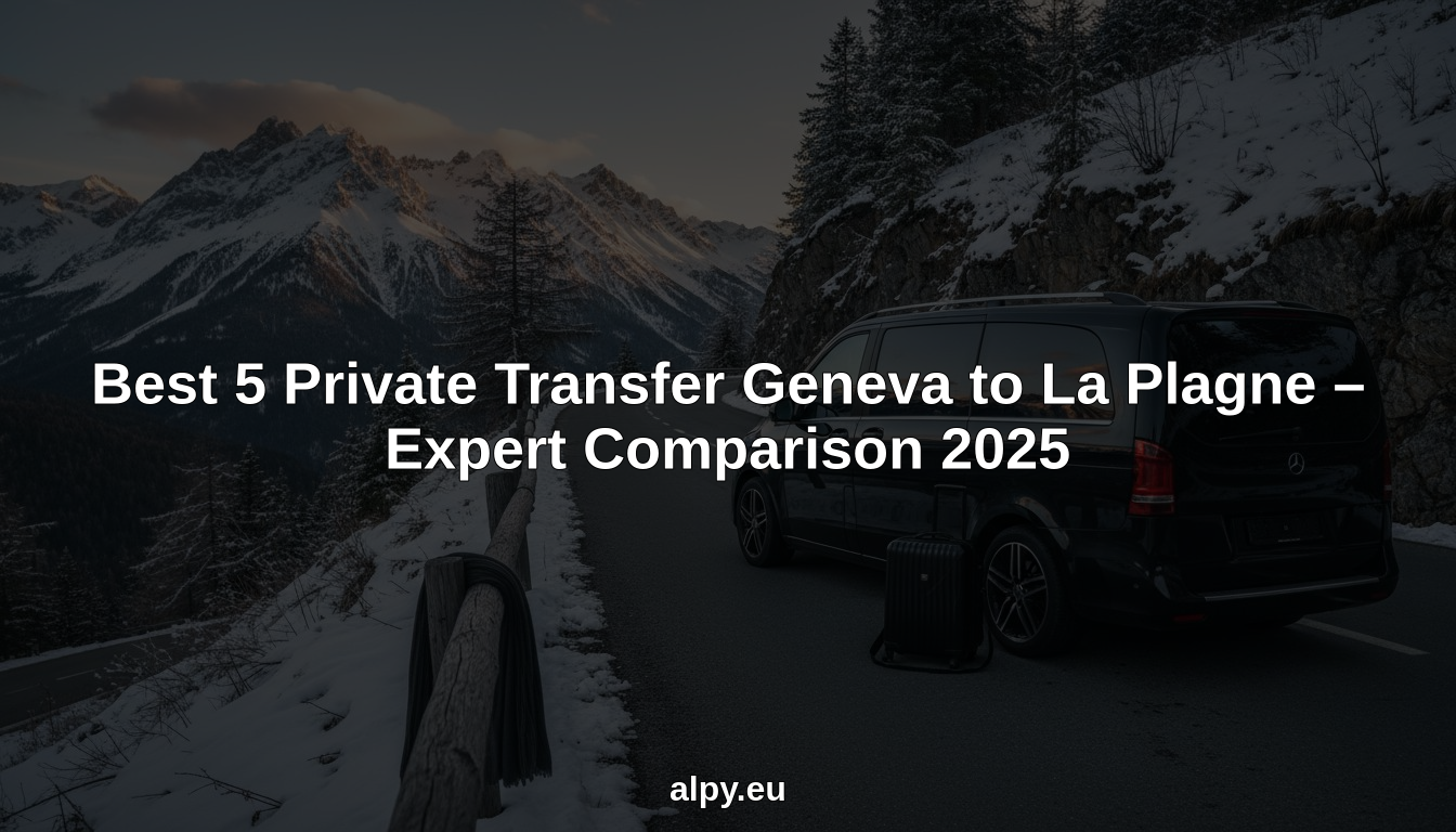 Private Transfer Geneva to La Plagne hero header image