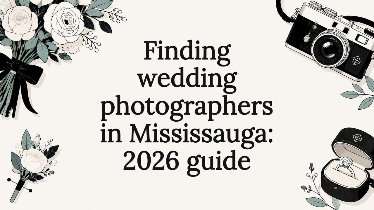 Finding wedding photographers in Mississauga: 2026 guide