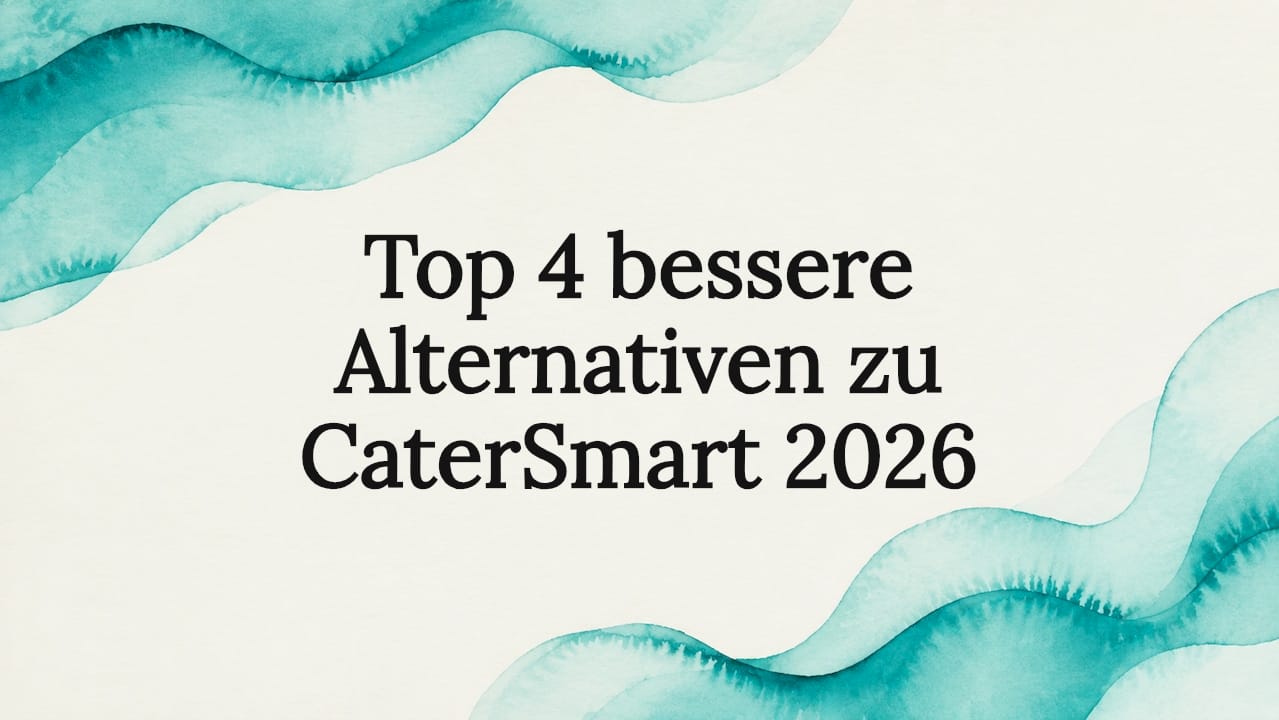Top 4 bessere Alternativen zu CaterSmart 2026
