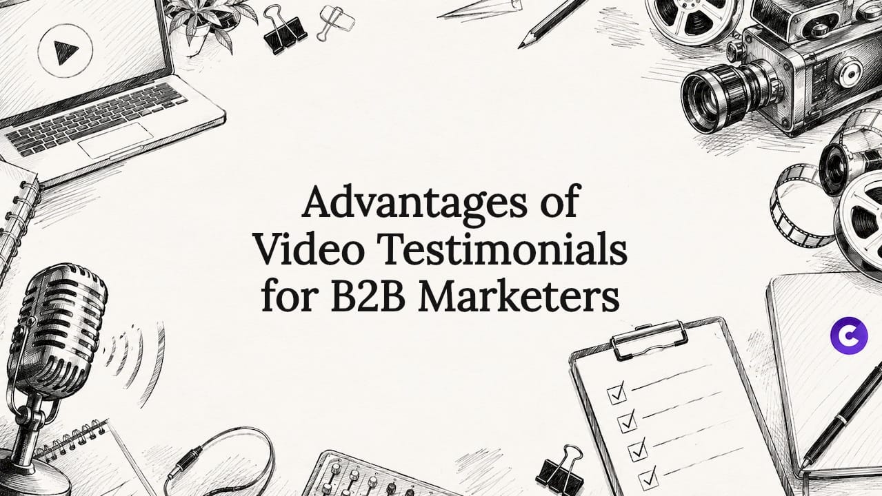 Advantages of Video Testimonials for B2B Marketers