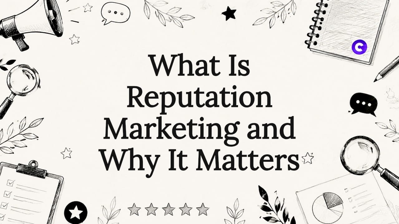What Is Reputation Marketing and Why It Matters